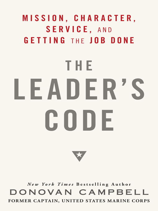 Title details for The Leader's Code by Donovan Campbell - Available